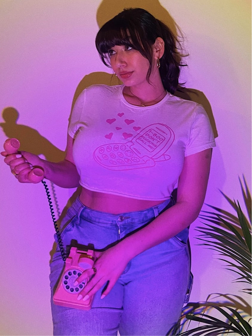 “Don’t call”… Pink Crop Tee