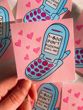 Load image into Gallery viewer, “Don’t Call”... Sticker
